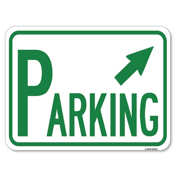 Parking W/ Arrow Pointing to Top Right Heavy-Gauge Alum Rust Proof Parking, 18" x 24", A-1824-23344